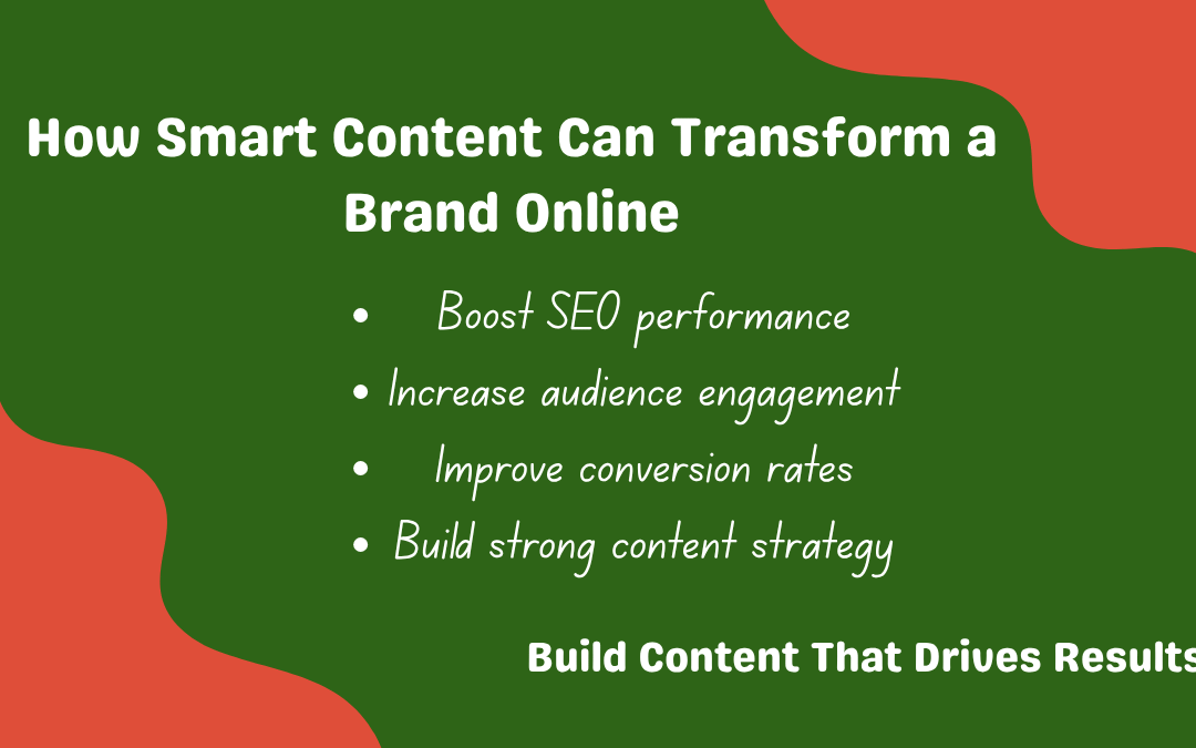 How Smart Content Can Transform a Brand Online