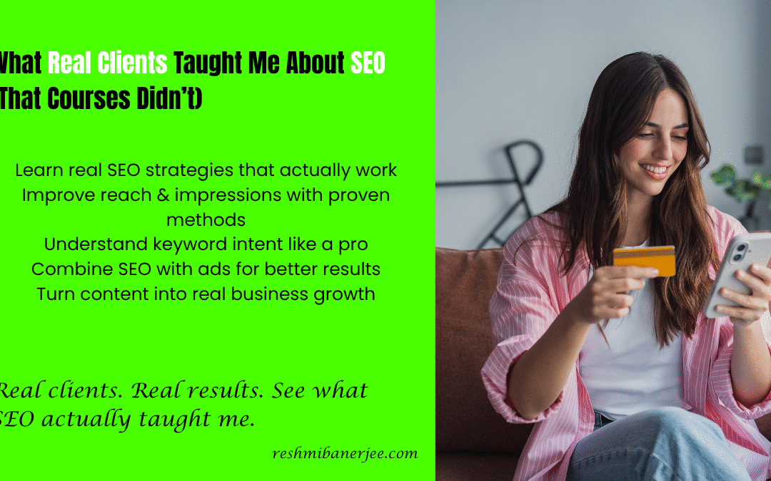 What Working With Real Clients Taught Me About SEO